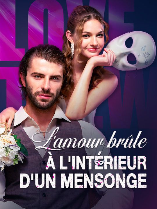 L'amour brûle à l'intérieur d'un mensonge